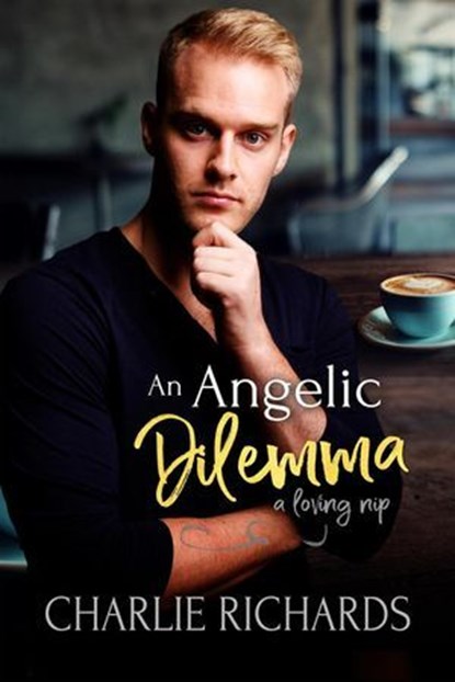 An Angelic Dilemma, Charlie Richards - Ebook - 9781487437947