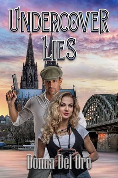 Undercover Lies, Donna Del Oro - Ebook - 9781487438821