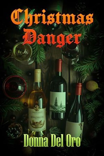 Christmas Danger, Donna Del Oro - Ebook - 9781487442576