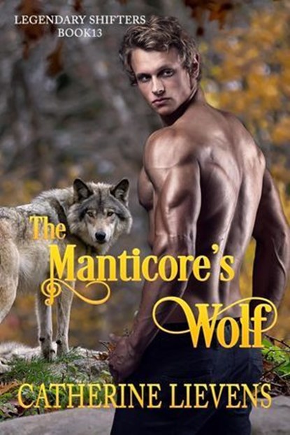 The Manticore's Wolf, Catherine Lievens - Ebook - 9781487442934