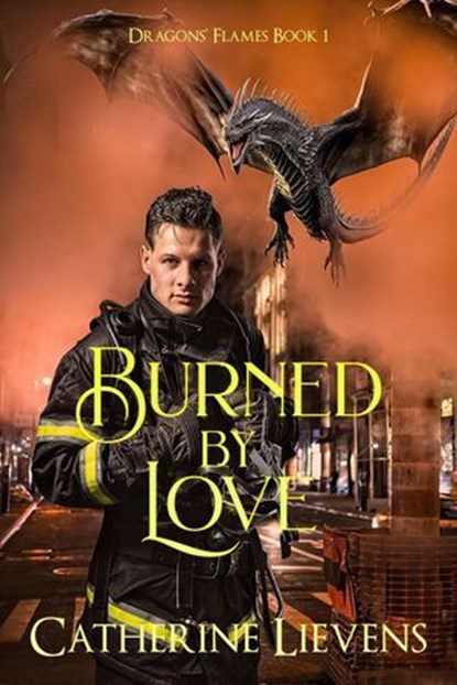Burned by Love, Catherine Lievens - Ebook - 9781487443184