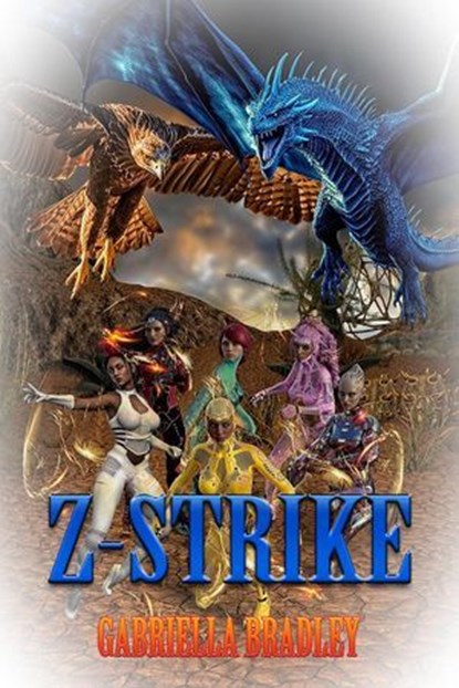 Z-Strike, Gabriella Bradley - Ebook - 9781487443597