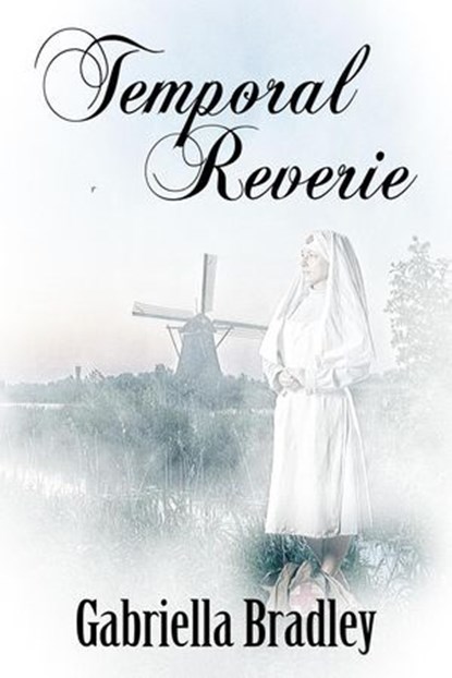 Temporal Reverie, Gabriella Bradley - Ebook - 9781487443702