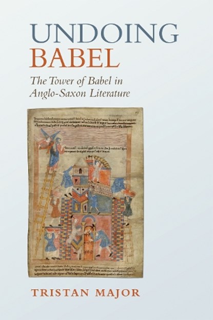 Undoing Babel, Tristan Major - Gebonden - 9781487500542