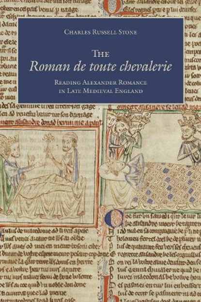 The Roman De Toute Chevalerie, Charles Russell Stone - Gebonden - 9781487501891