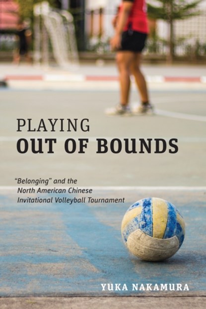 Playing Out of Bounds, Yuka Nakamura - Gebonden - 9781487504991