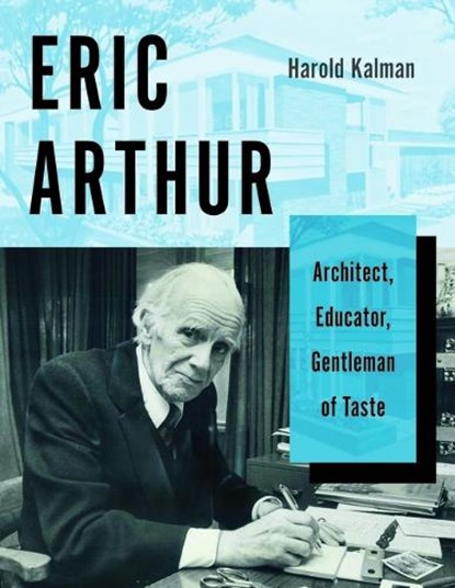 Eric Arthur, Harold Kalman - Gebonden - 9781487505547
