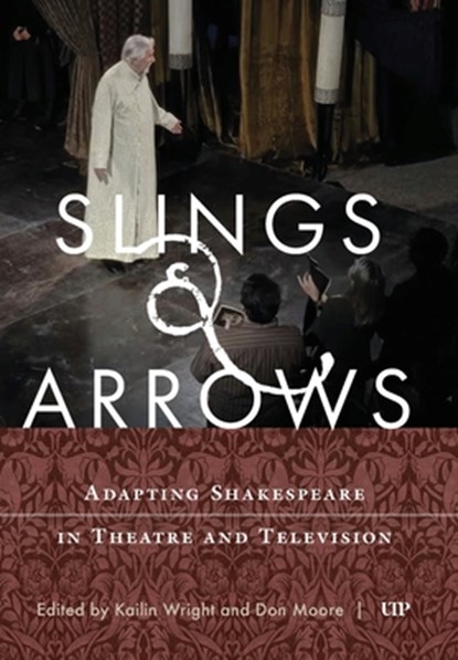 Slings & Arrows, Kailin Wright ; Don Moore - Gebonden - 9781487507725
