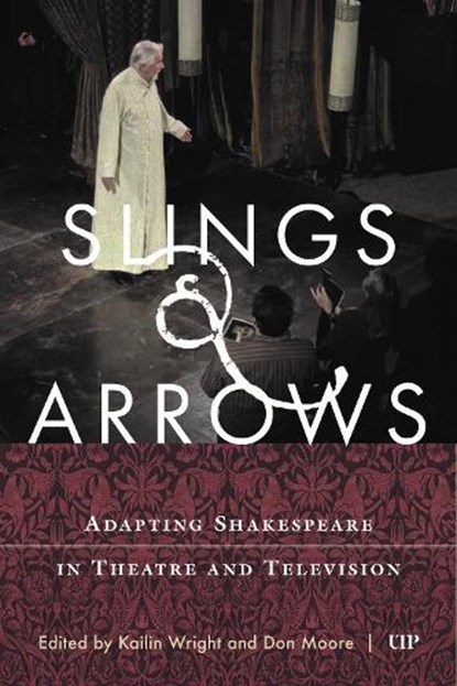 Slings & Arrows, Kailin Wright ; Don Moore - Gebonden - 9781487507725