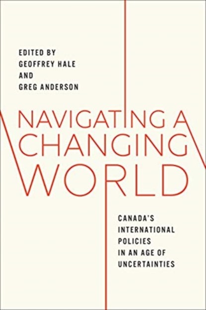Navigating a Changing World, Geoffrey Hale ; Greg Anderson - Gebonden - 9781487508180