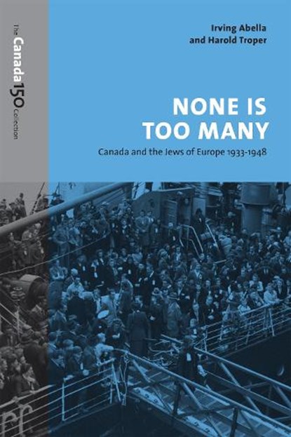 None Is Too Many, Irving Abella ; Harold R. Troper - Paperback - 9781487516529
