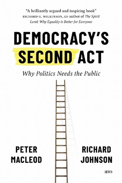 Democracy's Second Act, Peter MacLeod ; Richard Johnson - Gebonden - 9781487517137