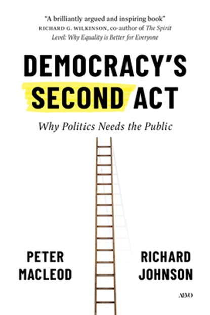 Democracy's Second Act, Peter MacLeod ; Richard Johnson - Gebonden - 9781487517137