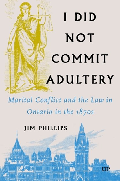 I Did not Commit Adultery, Jim Phillips - Gebonden - 9781487517441