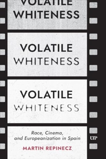 Volatile Whiteness, Martin Repinecz - Gebonden - 9781487539238