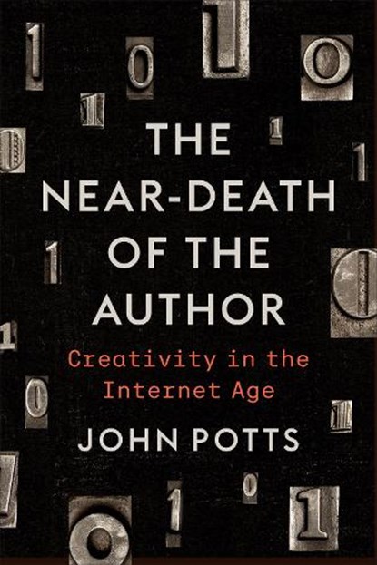 The Near-Death of the Author, John Potts - Paperback - 9781487546120