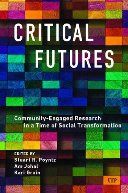 Critical Futures, Stuart Poyntz ; Kari Grain ; Am Johal - Paperback - 9781487550202