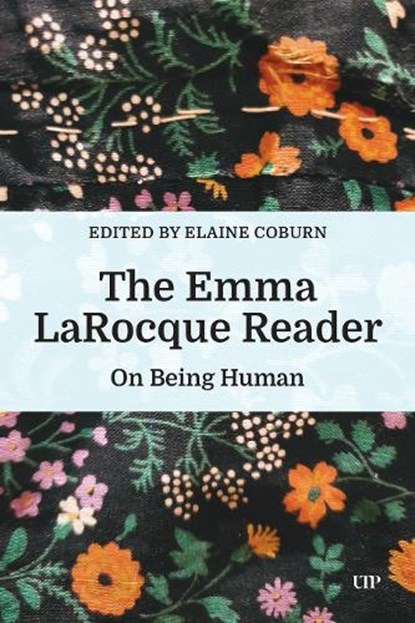 The Emma Larocque Reader: On Being Human, Elaine Coburn - Paperback - 9781487551889