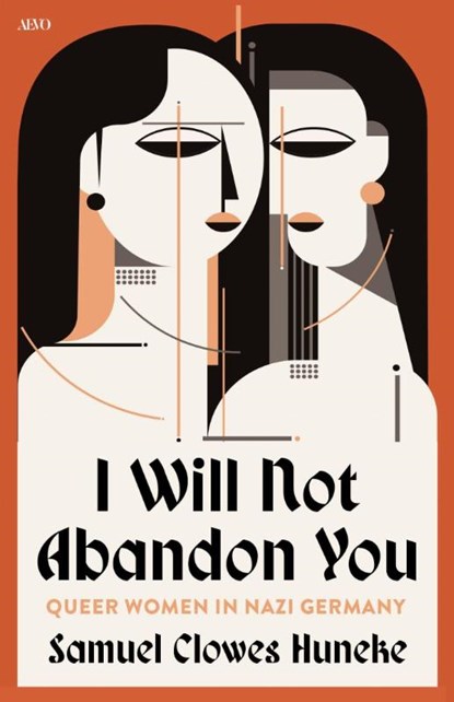 I Will not Abandon You, Samuel Clowes Huneke - Paperback - 9781487554347
