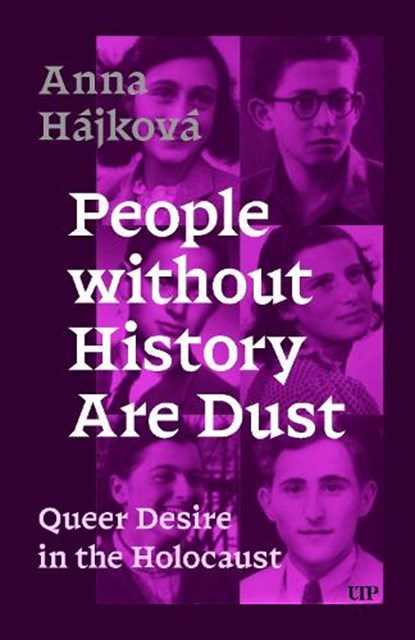 People Without History Are Dust, Anna Hajkova - Gebonden - 9781487557102