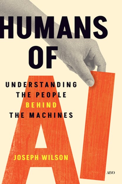 Humans of AI, Joseph Wilson - Gebonden - 9781487561659