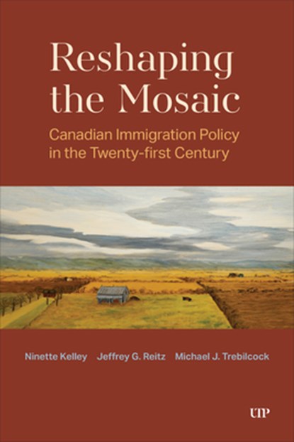 Reshaping the Mosaic, Ninette Kelley ; Jeffrey G. Reitz ; Michael J. Trebilcock - Paperback - 9781487562977