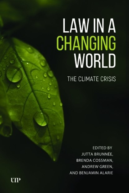 Law in a Changing World: The Climate Crisis, Jutta Brunnee - Gebonden - 9781487563325