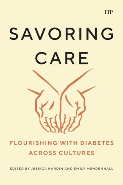 Savoring Care, Jessica Hardin ; Emily Mendenhall - Gebonden - 9781487565695