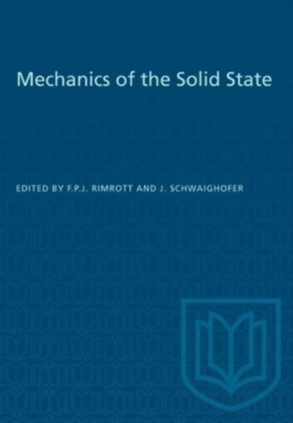 Mechanics of the Solid State, F.J.P. Rimrott ; Joseph Schwaighofer - Paperback - 9781487585174
