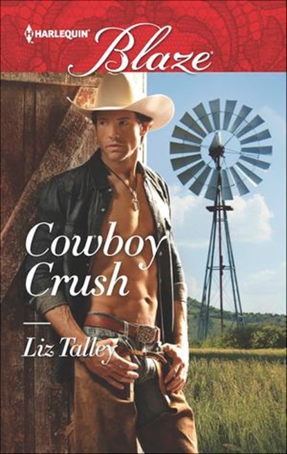Cowboy Crush, Liz Talley - Ebook - 9781488000065
