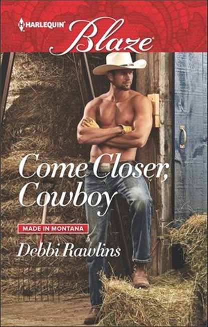Come Closer, Cowboy, Debbi Rawlins - Ebook - 9781488000171