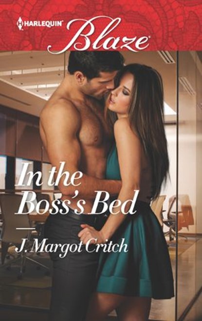 In the Boss's Bed, J. Margot Critch - Ebook - 9781488000232