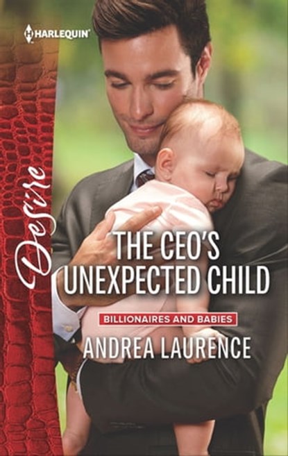 The CEO's Unexpected Child, Andrea Laurence - Ebook - 9781488001567