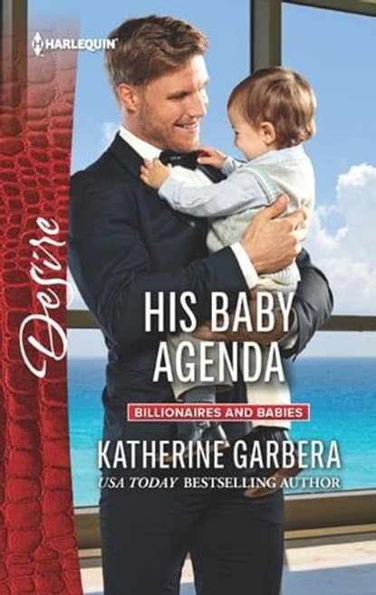 His Baby Agenda, Katherine Garbera - Ebook - 9781488001635