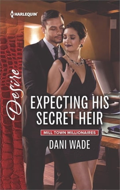 Expecting His Secret Heir, Dani Wade - Ebook - 9781488001949