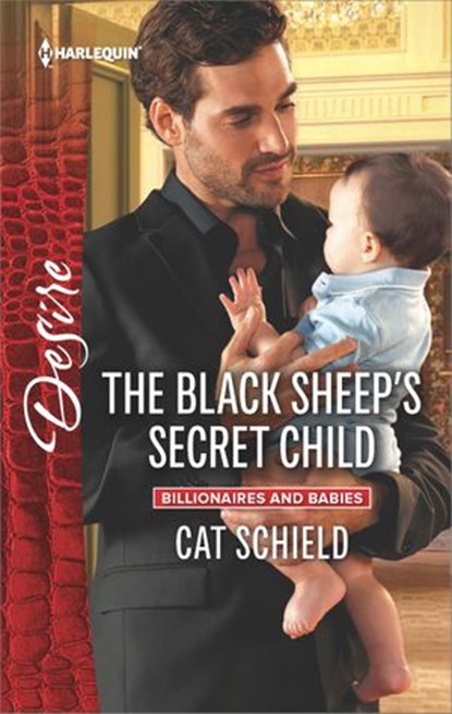 The Black Sheep's Secret Child, Cat Schield - Ebook - 9781488001994