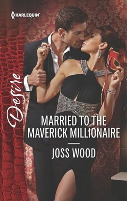 Married to the Maverick Millionaire, Joss Wood - Ebook - 9781488002151