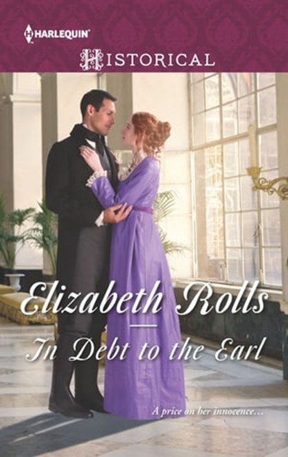 In Debt to the Earl, Elizabeth Rolls - Ebook - 9781488003851
