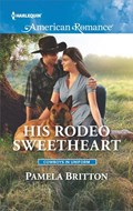 His Rodeo Sweetheart | Pamela Britton | 