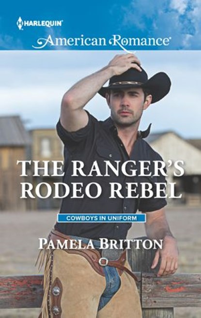 The Ranger's Rodeo Rebel, Pamela Britton - Ebook - 9781488006227