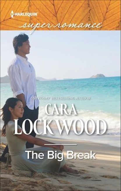 The Big Break, Cara Lockwood - Ebook - 9781488006593