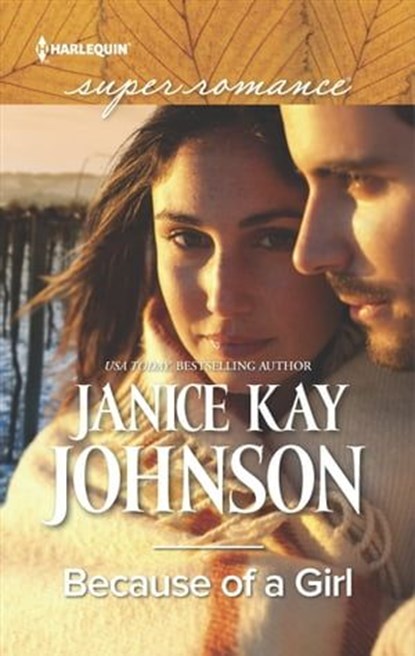 Because of a Girl, Janice Kay Johnson - Ebook - 9781488006722