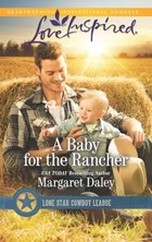 A Baby for the Rancher | Margaret Daley | 