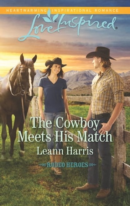 The Cowboy Meets His Match, Leann Harris - Ebook - 9781488007293