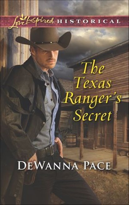 The Texas Ranger's Secret, DeWanna Pace - Ebook - 9781488007705