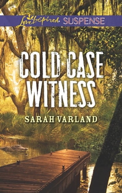 Cold Case Witness, Sarah Varland - Ebook - 9781488008504