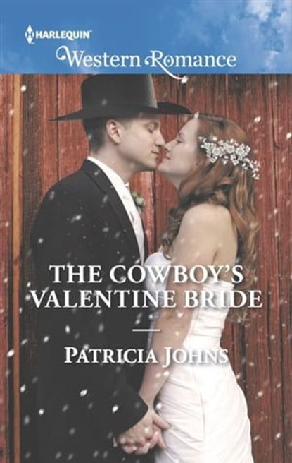 The Cowboy's Valentine Bride, Patricia Johns - Ebook - 9781488010637