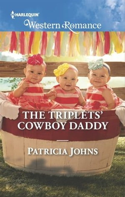 The Triplets' Cowboy Daddy, Patricia Johns - Ebook - 9781488010712