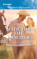 Made for the Rancher | Rebecca Winters | 