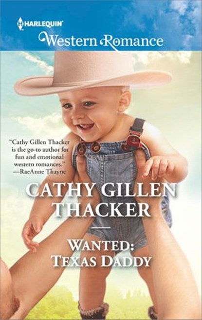 Wanted: Texas Daddy, Cathy Gillen Thacker - Ebook - 9781488010774
